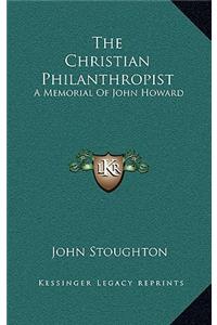 The Christian Philanthropist
