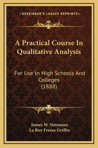 A Practical Course In Qualitative Analysis