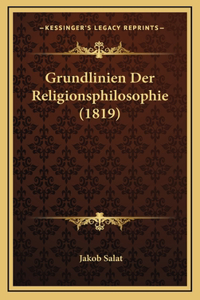 Grundlinien Der Religionsphilosophie (1819)