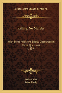 Killing, No Murder