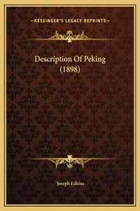 Description Of Peking (1898)