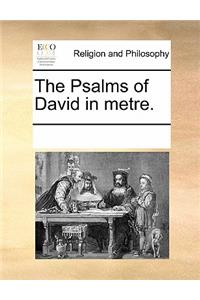 The Psalms of David in Metre.