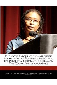 The Most Frequently Challenged Books, Vol. 3, Including the Giver, It's Perfectly Normal, Goosebumps, the Color Purple and More