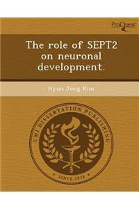 The Role of Sept2 on Neuronal Development
