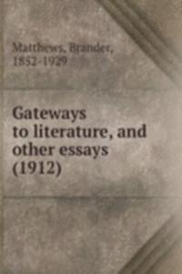 Gateways to literature, and other essays