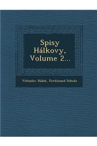 Spisy Halkovy, Volume 2...