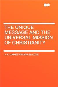 The Unique Message and the Universal Mission of Christianity