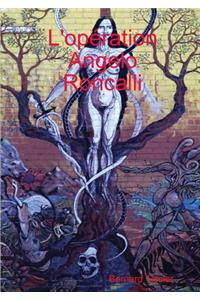 L'Operation Angelo Roncalli