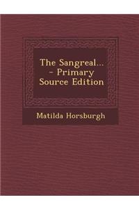 The Sangreal...