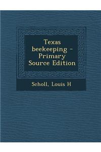 Texas Beekeeping - Primary Source Edition