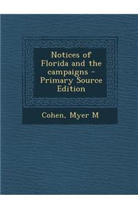 Notices of Florida and the Campaigns