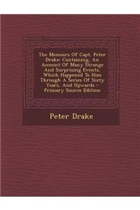 The Memoirs of Capt. Peter Drake