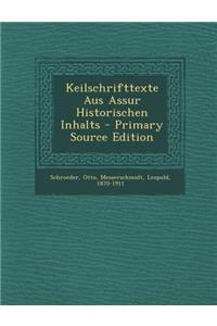 Keilschrifttexte Aus Assur Historischen Inhalts