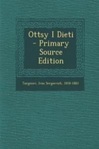 Ottsy I Dieti - Primary Source Edition