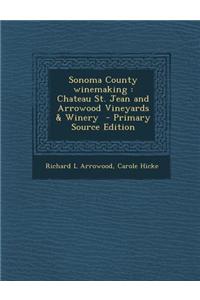 Sonoma County Winemaking