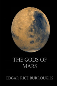 The Gods Of Mars