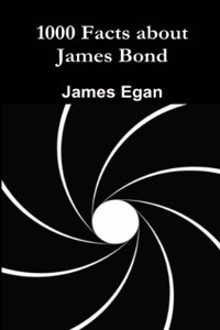 1000 Facts about James Bond