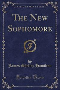 The New Sophomore (Classic Reprint)