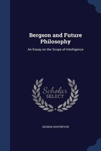 Bergson and Future Philosophy