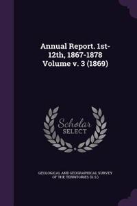 Annual Report. 1st-12th, 1867-1878 Volume V. 3 (1869)