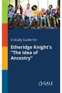 Study Guide for Etheridge Knight's 