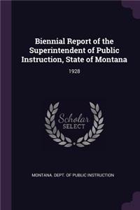 Biennial Report of the Superintendent of Public Instruction, State of Montana