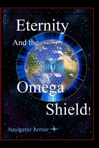 Eternity and the Omega Shield: Navigator Armor