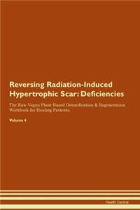 Reversing Radiation-Induced Hypertrophic Scar