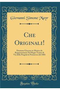 Che Originali!