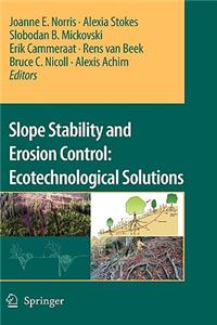 Slope Stability and Erosion Control: Ecotechnological Solutions