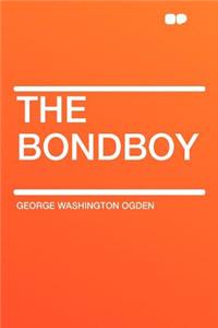 The Bondboy