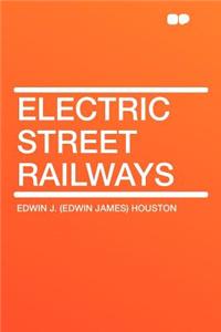 Electric Street Railways