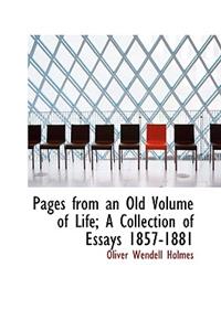 Pages from an Old Volume of Life; A Collection of Essays 1857-1881