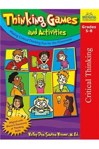 Thinking Games and Activities: Making Critical Thinking Fun for the Classroom