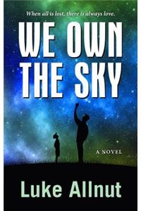 We Own the Sky