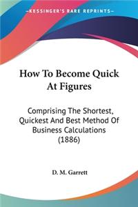 How To Become Quick At Figures