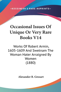 Occasional Issues Of Unique Or Very Rare Books V14