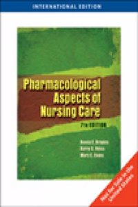 Pharmacological Aspects Of Nursing Care 7Ed (Ie) (Pb 2007)