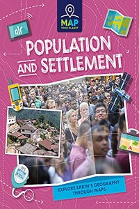 Map Your Planet: Population and Settlement
