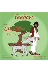 Yeehaw, the Chosen Donkey