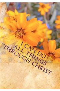 I Can Do All Things Through Christ