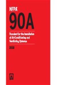 Nfpa 90a: Standard for the Installation of Air-Conditioning and Ventilating Systems