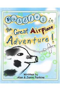 Bubbles in The Great Airplane Adventure