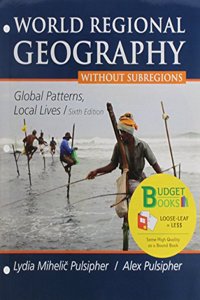 Loose-Leaf Version for World Regional Geography Without Subregions & Launchpad 6 Month Access Card