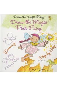 Draw the Magic Pink Fairy