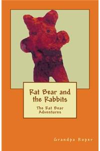 Rat Bear and the Rabbits