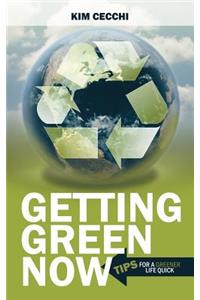 Getting Green Now