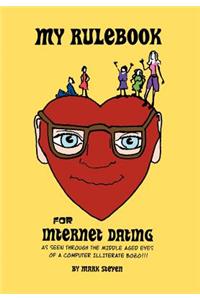My Rulebook For Internet Dating