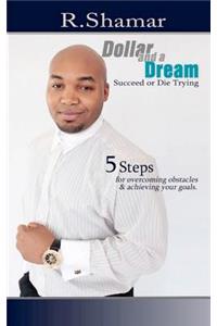 Dollar and a Dream