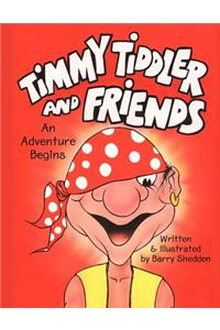 Timmy Tiddler and Friends